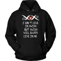 Switzerland Will Always Live In Me T Shirt RLT13 - Wonder Print Shop