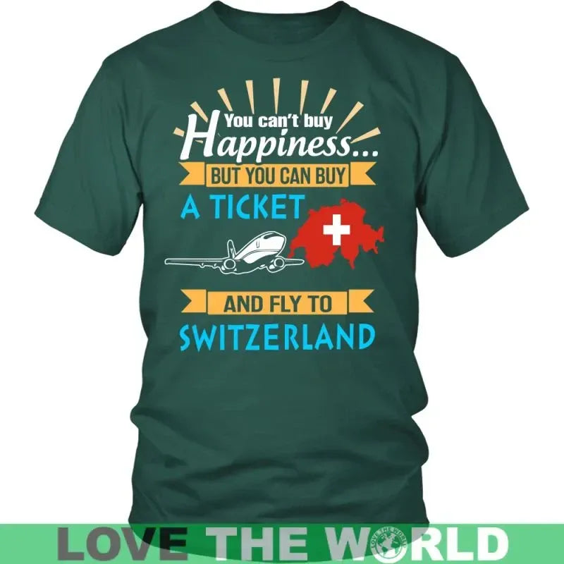 Buy A Ticket And Fly To Switzerland T Shirt RLT13 - Wonder Print Shop