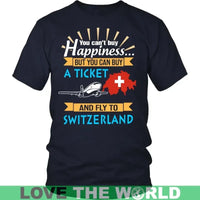 Buy A Ticket And Fly To Switzerland T Shirt RLT13 - Wonder Print Shop