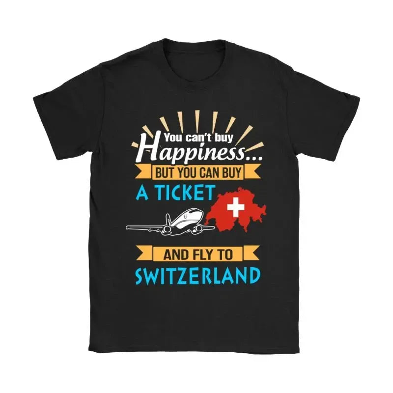 Buy A Ticket And Fly To Switzerland T Shirt RLT13 - Wonder Print Shop