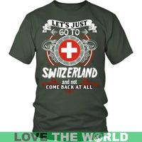 Lets Just Go To Switzerland T Shirt RLT13 - Wonder Print Shop