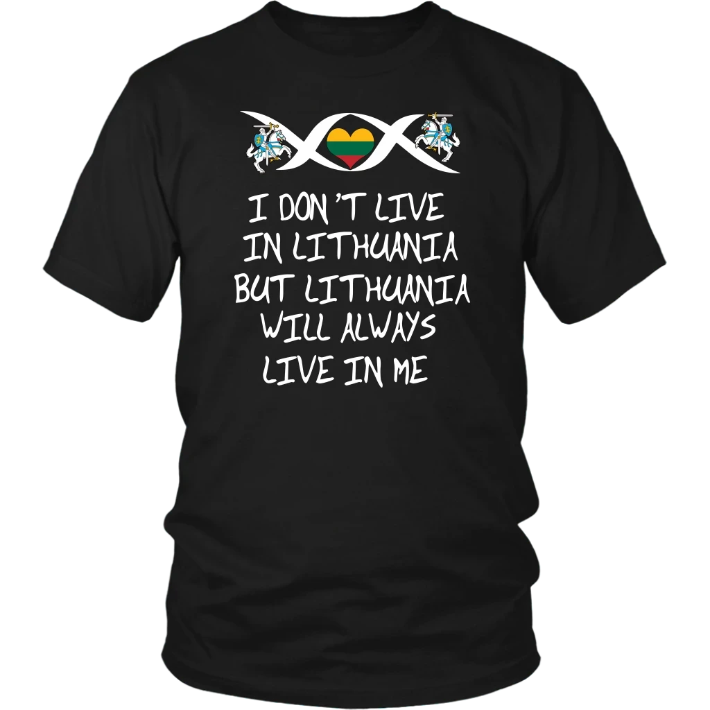 Lithuania Will Always Live In Me T Shirt01 RLT6 - Wonder Print Shop