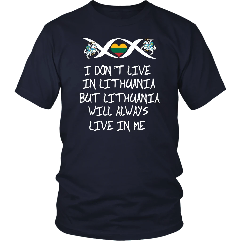 Lithuania Will Always Live In Me T Shirt01 RLT6 - Wonder Print Shop