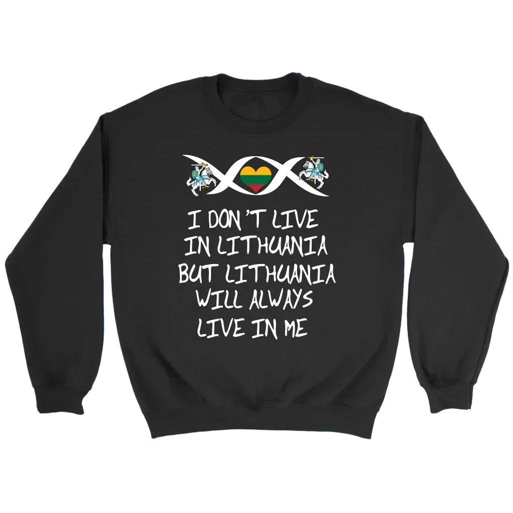 Lithuania Will Always Live In Me T Shirt01 RLT6 - Wonder Print Shop