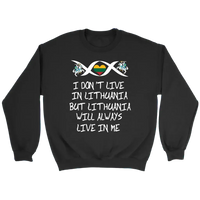 Lithuania Will Always Live In Me T Shirt01 RLT6 - Wonder Print Shop
