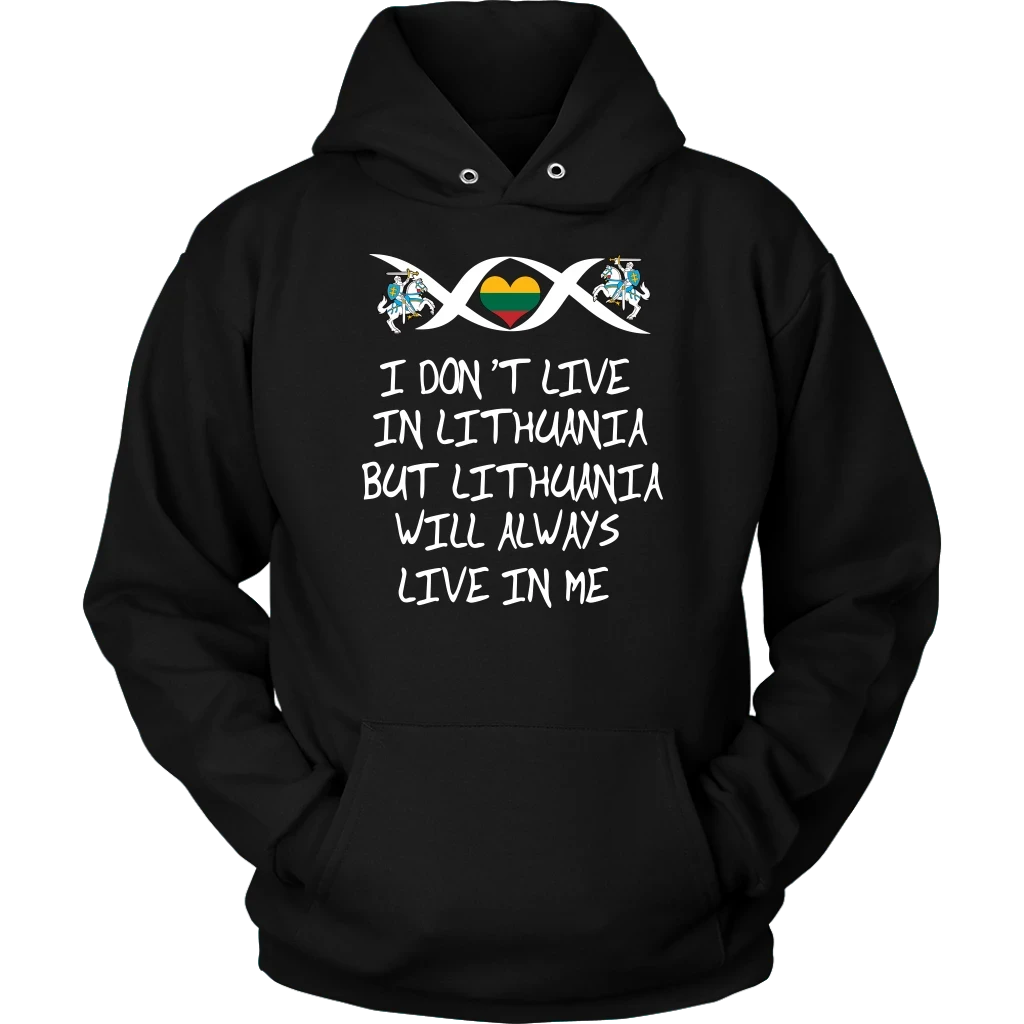 Lithuania Will Always Live In Me T Shirt01 RLT6 - Wonder Print Shop