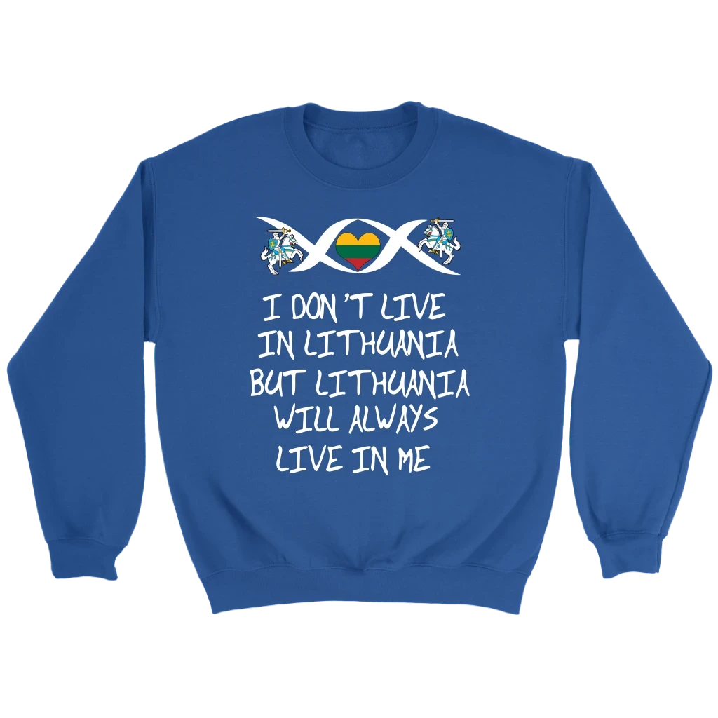 Lithuania Will Always Live In Me T Shirt01 RLT6 - Wonder Print Shop