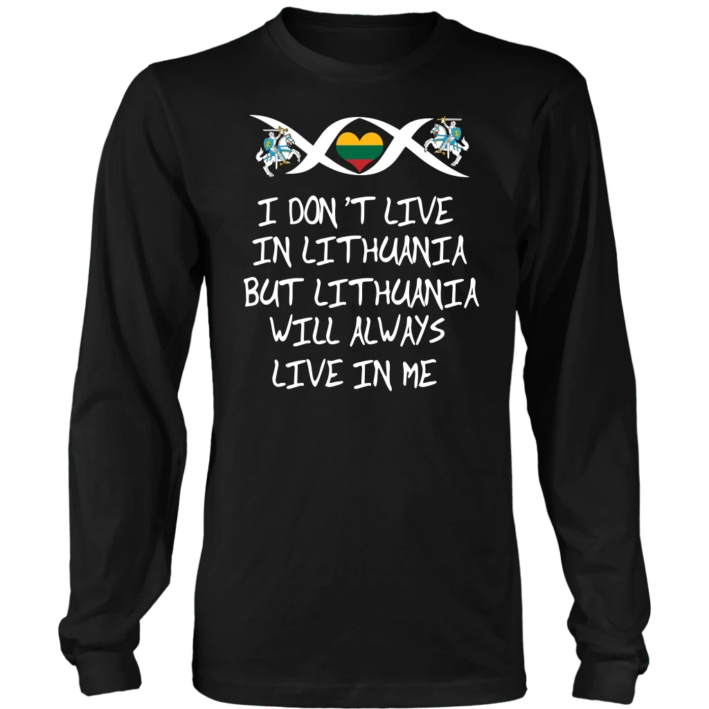 Lithuania Will Always Live In Me T Shirt01 RLT6 - Wonder Print Shop