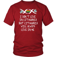 Lithuania Will Always Live In Me T Shirt01 RLT6 - Wonder Print Shop