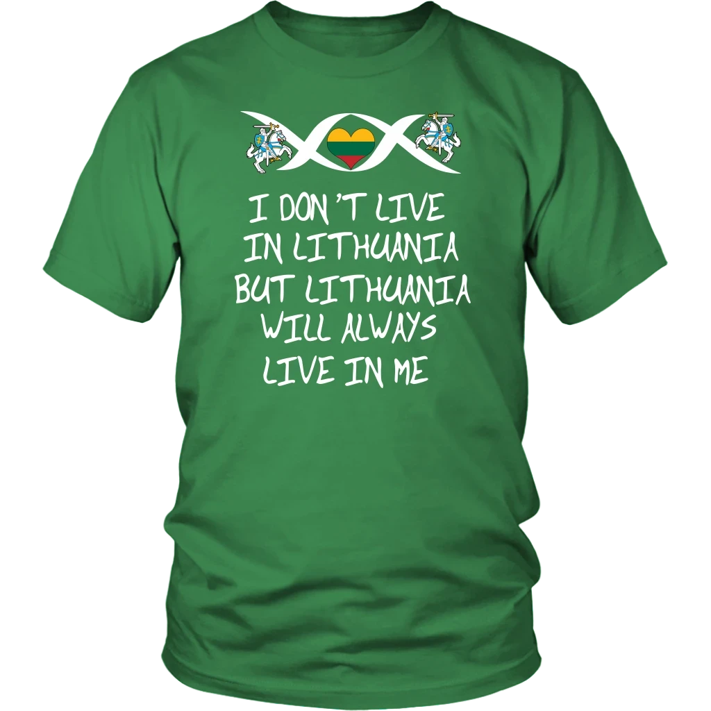 Lithuania Will Always Live In Me T Shirt01 RLT6 - Wonder Print Shop