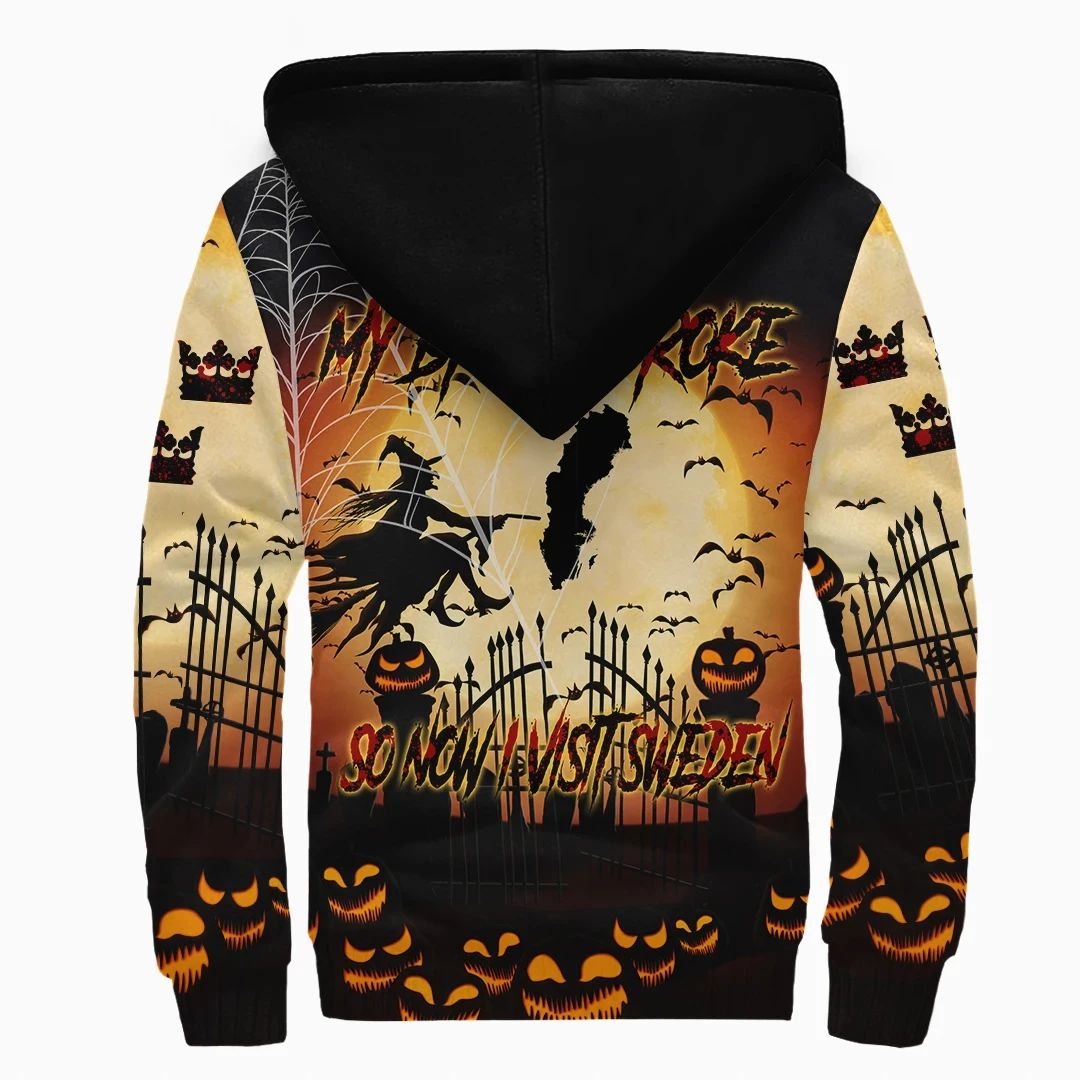 Halloween Sherpa Hoodie My Broom Broke So Now I Visit Sweden RLT7 - Wonder Print Shop
