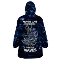 Mother's Day - Navy Mom Camo Style Mom's Love Is Stronger Than Waves Wearable Blanket Hoodie TS07 - Wonder Print Shop