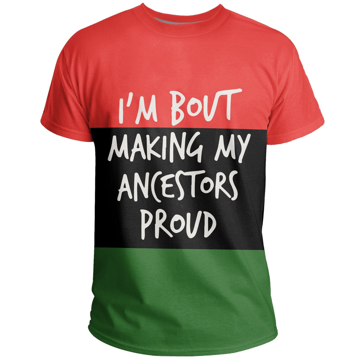 African T Shirt I'm Bout Making My Ancestor Proud Tee - Wonder Print Shop