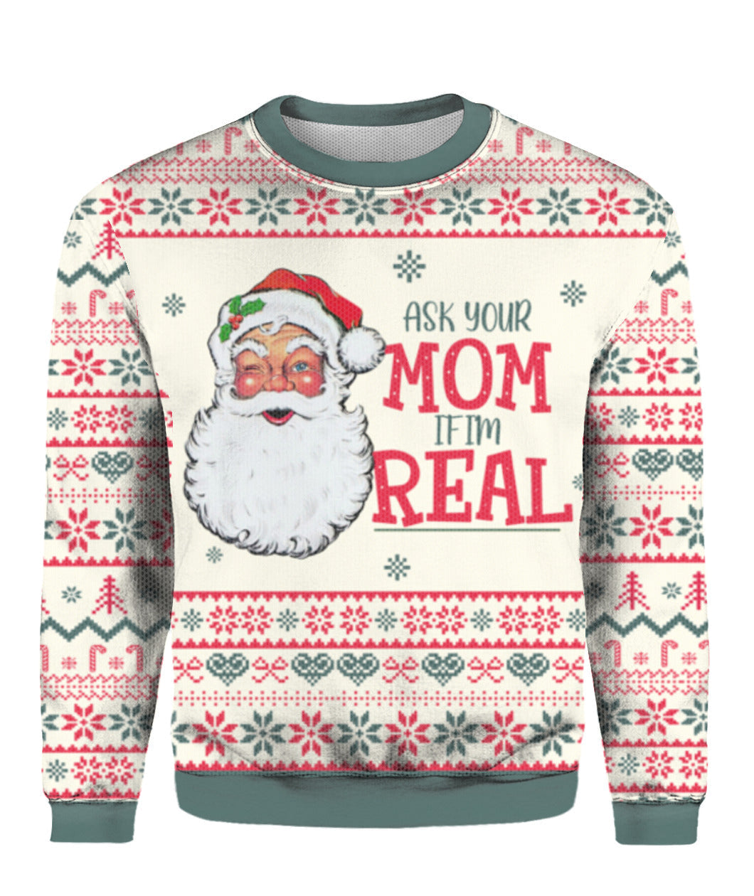 Ask Your Mom If Im Real Santa Claus Ugly Christmas Sweater - Wonder Print Shop