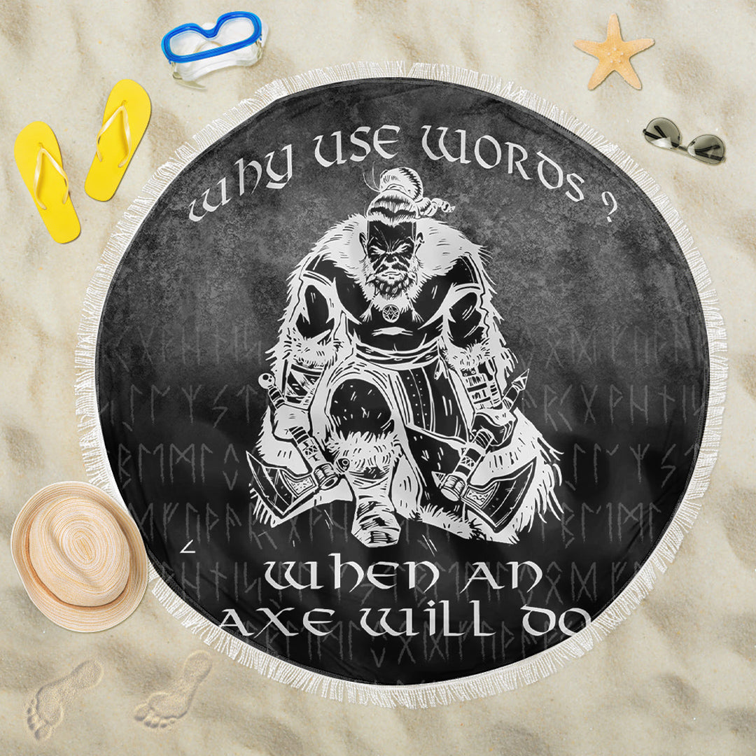 Viking Beach Blanket Why Use Words? When An Axe Will Do Beach Blanket RLT12 - Wonder Print Shop