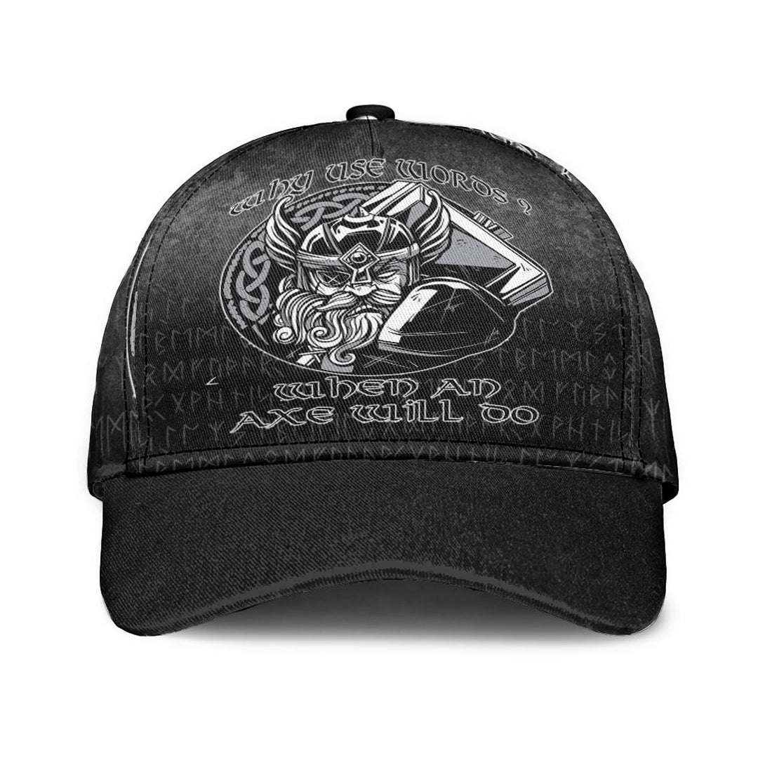 viking-classic-cap-why-use-words-when-an-axe-will-do-classic-cap