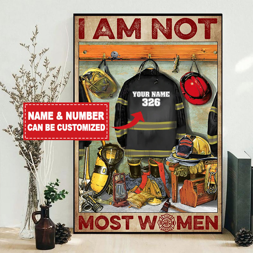 firefighter-i-am-not-most-women-personalized-vertical-poster