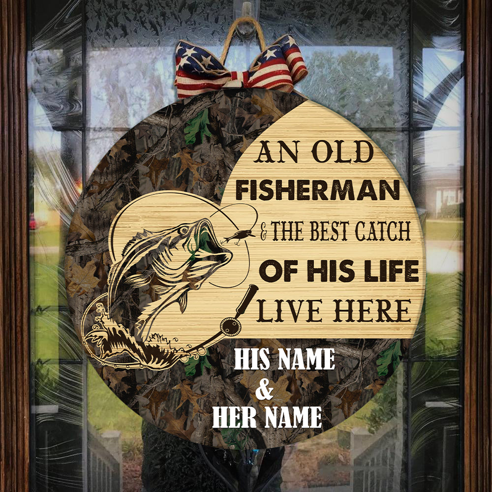 an-old-fisherman-the-best-catch-of-his-life-live-here-bass-fishing-camo-custom-name-wooden-door-hanger-christmas-door-hanger-fishing-hanging-door-sign