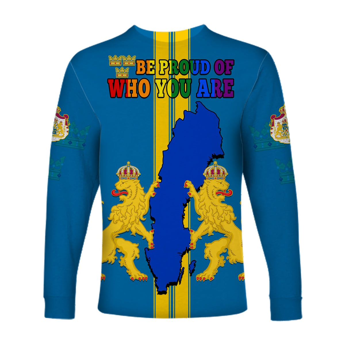 Sweden LGBT Day Long Sleeve Shirt Be Proud Of Who You Are - Wonder Print Shop