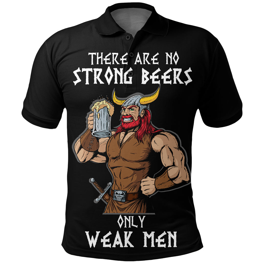 Viking Viking Beer There Are No Strong Beers, Only Weak Men Polo Shirt RLT12 - Wonder Print Shop