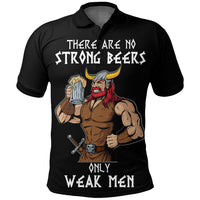 Viking Viking Beer There Are No Strong Beers, Only Weak Men Polo Shirt RLT12 - Wonder Print Shop