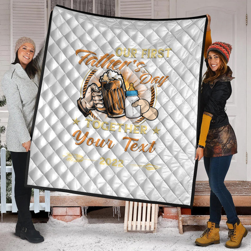 (Custom) Father Day Premium Quilt Our First Father Day Simple Style - White LT8 - Wonder Print Shop