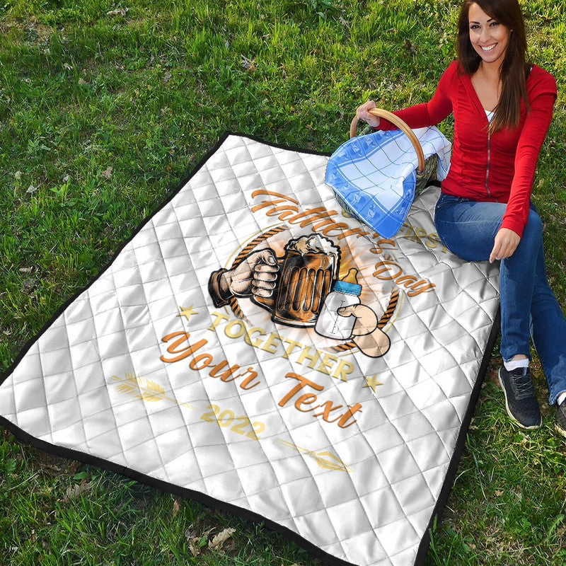 (Custom) Father Day Premium Quilt Our First Father Day Simple Style - White LT8 - Wonder Print Shop