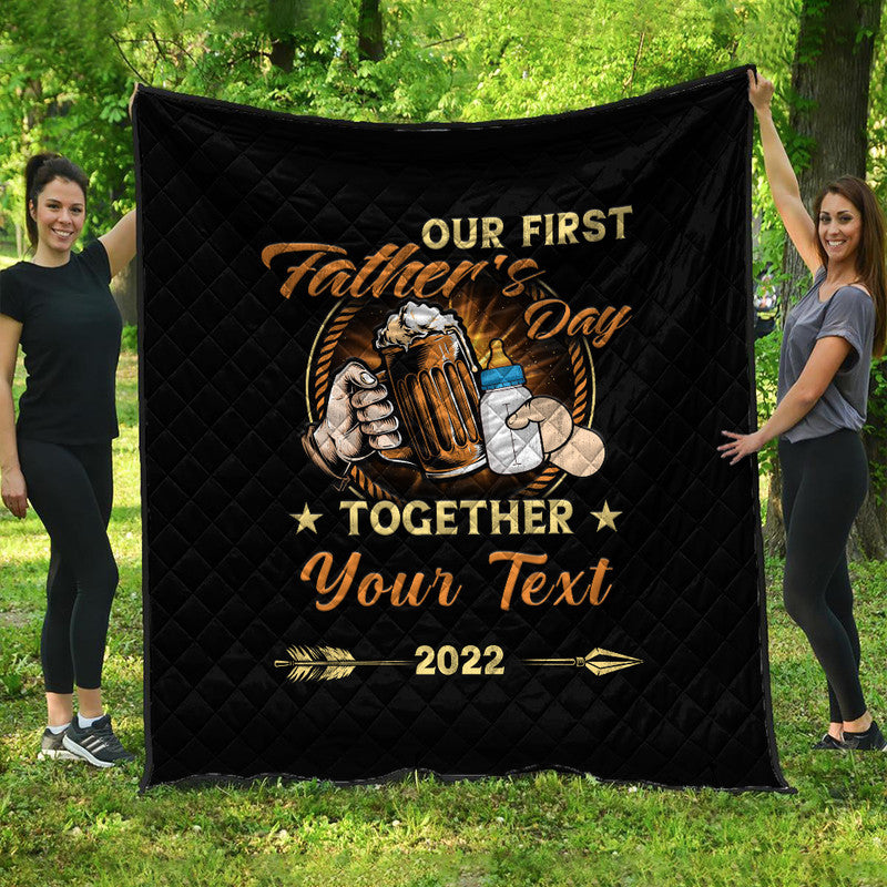 (Custom) Father Day Premium Quilt Our First Father Day Simple Style - Black LT8 - Wonder Print Shop
