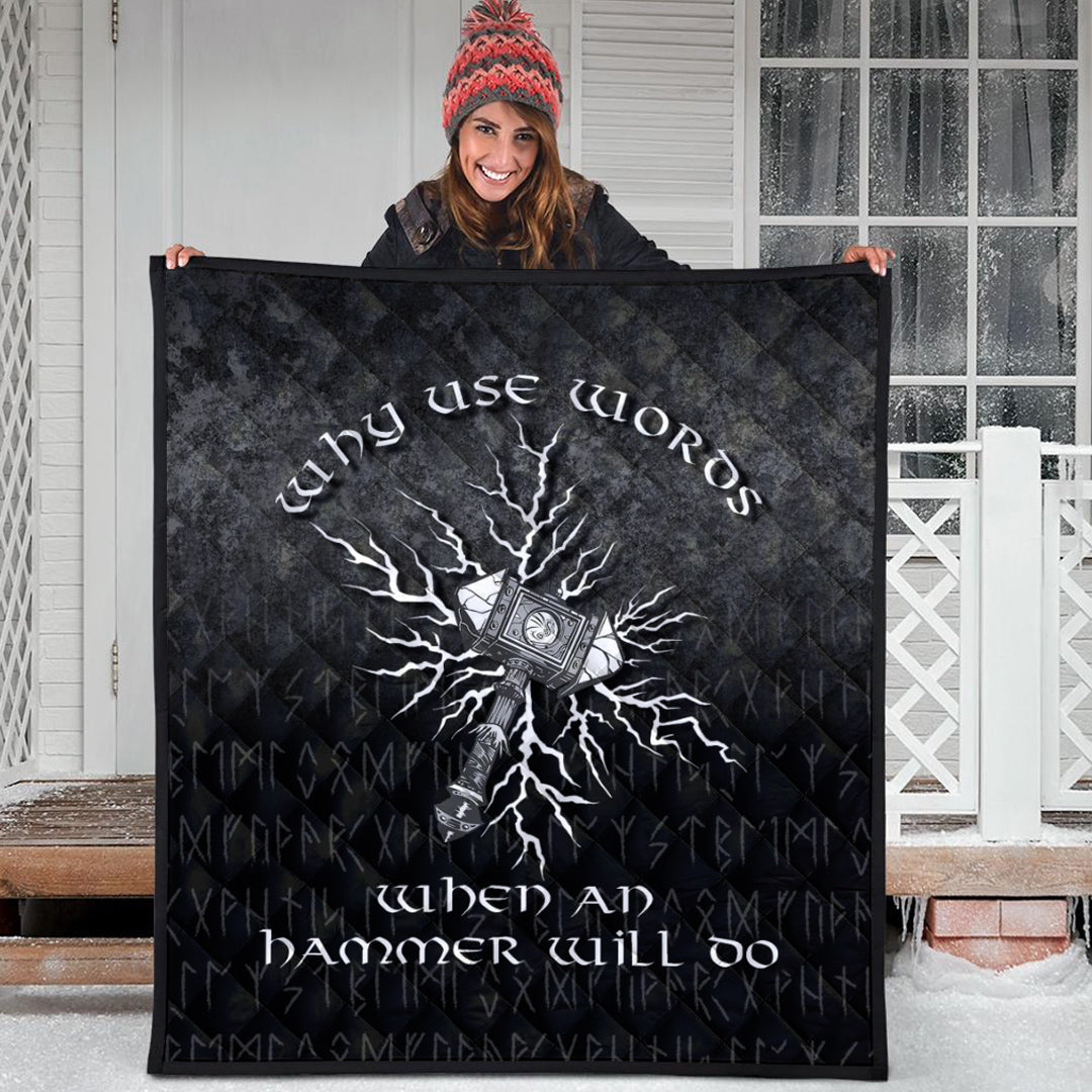 Viking Quilt - Why Use Words When An Hammer Will Do Quilt RLT12 - Wonder Print Shop