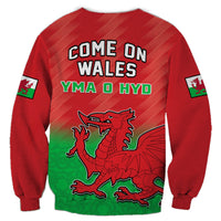 Wales Football Sweatshirt World Cup 2022 Come On Cymru Yma O Hyd - Wonder Print Shop