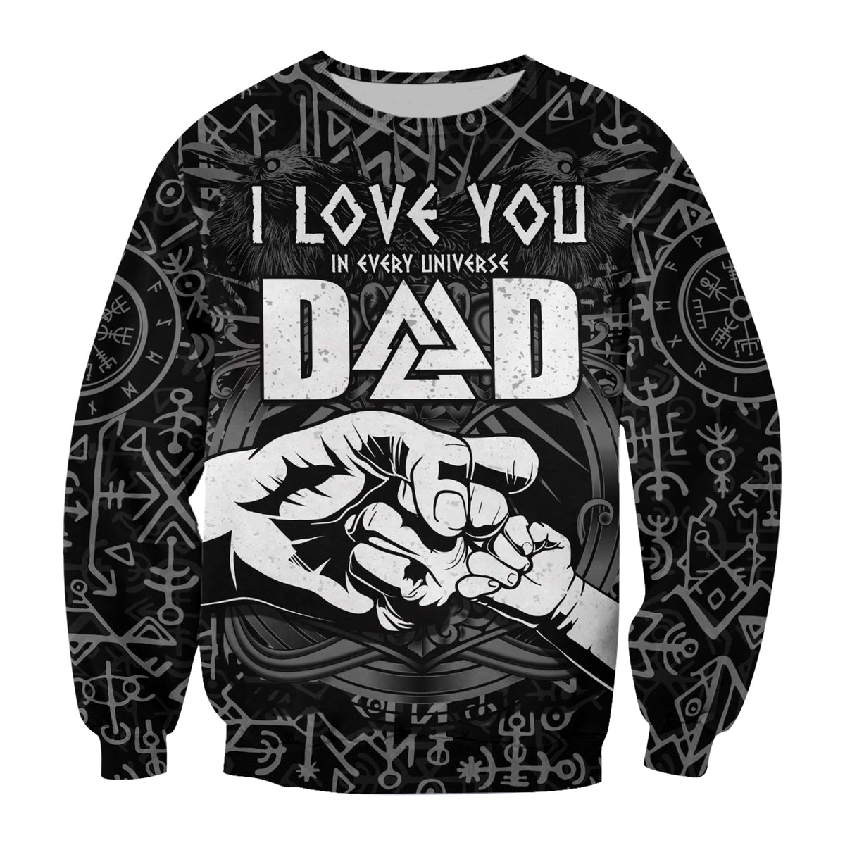 Black unisex sweatshirt close-up: LOVE YOU in every universe DAD and fist graphic