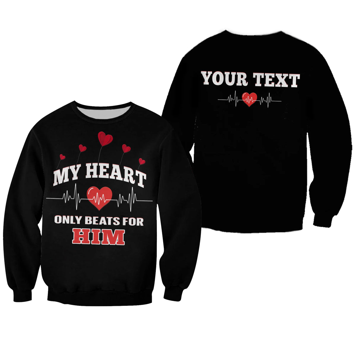 (Custom Personalised) American Valentines Day Sweatshirt Black My Heart Only Beats For Him - Wonder Print Shop