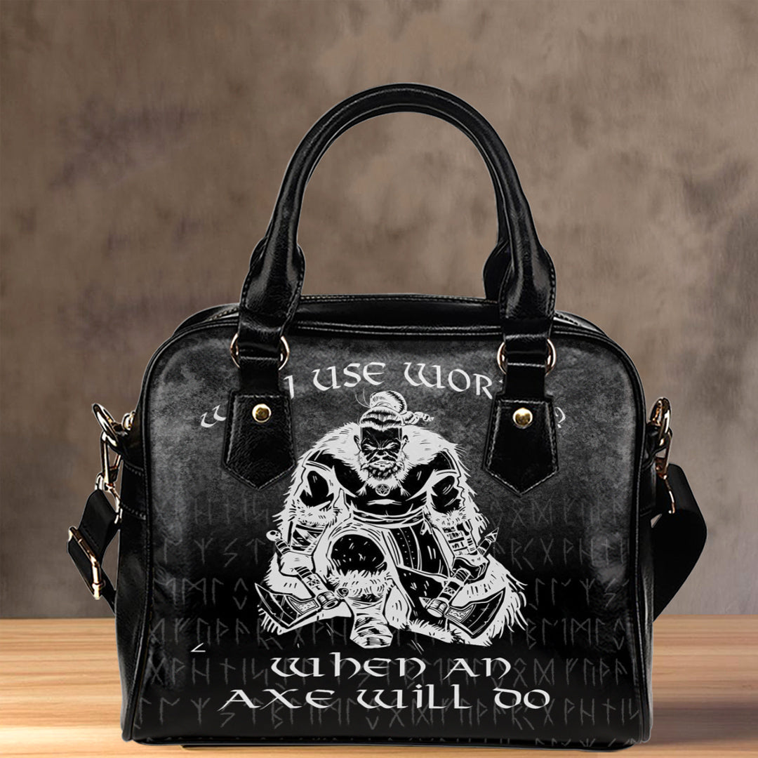 viking-shoulder-handbag-why-use-words-when-an-axe-will-do-shoulder-handbag