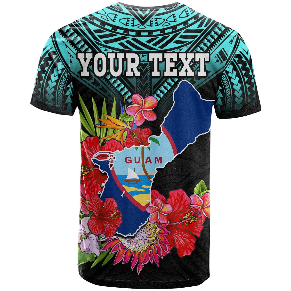 Turquoise and black T-shirt with 'YOUR TEXT' and Guam map, flowers and leaves.