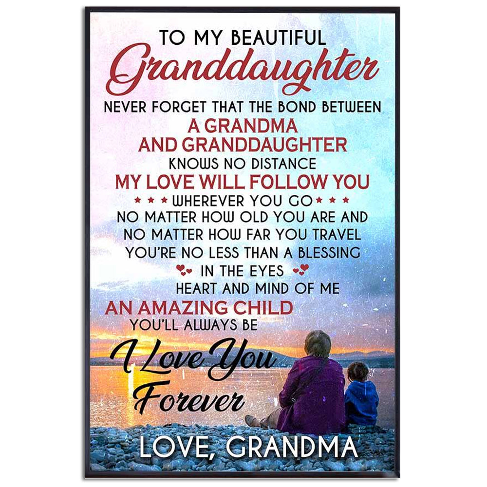 to-my-beautiful-granddaughter-i-love-you-forever-vertical-poster