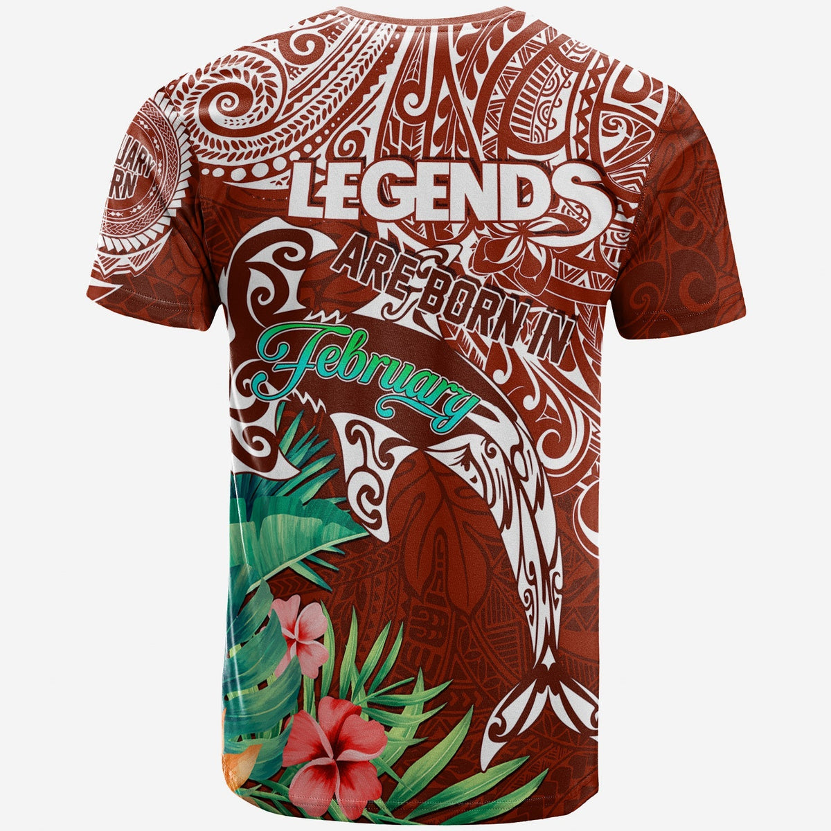 Custom Polynesian Birthday T Shirt Legends Are Born In February - Wonder Print Shop