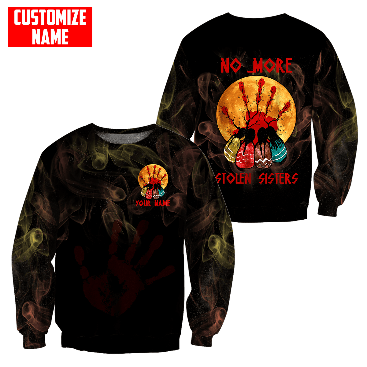Customized name Native American No More Stolen Sisters 3D All Over Printed Unisex Sweatshirt - Wonder Print Shop