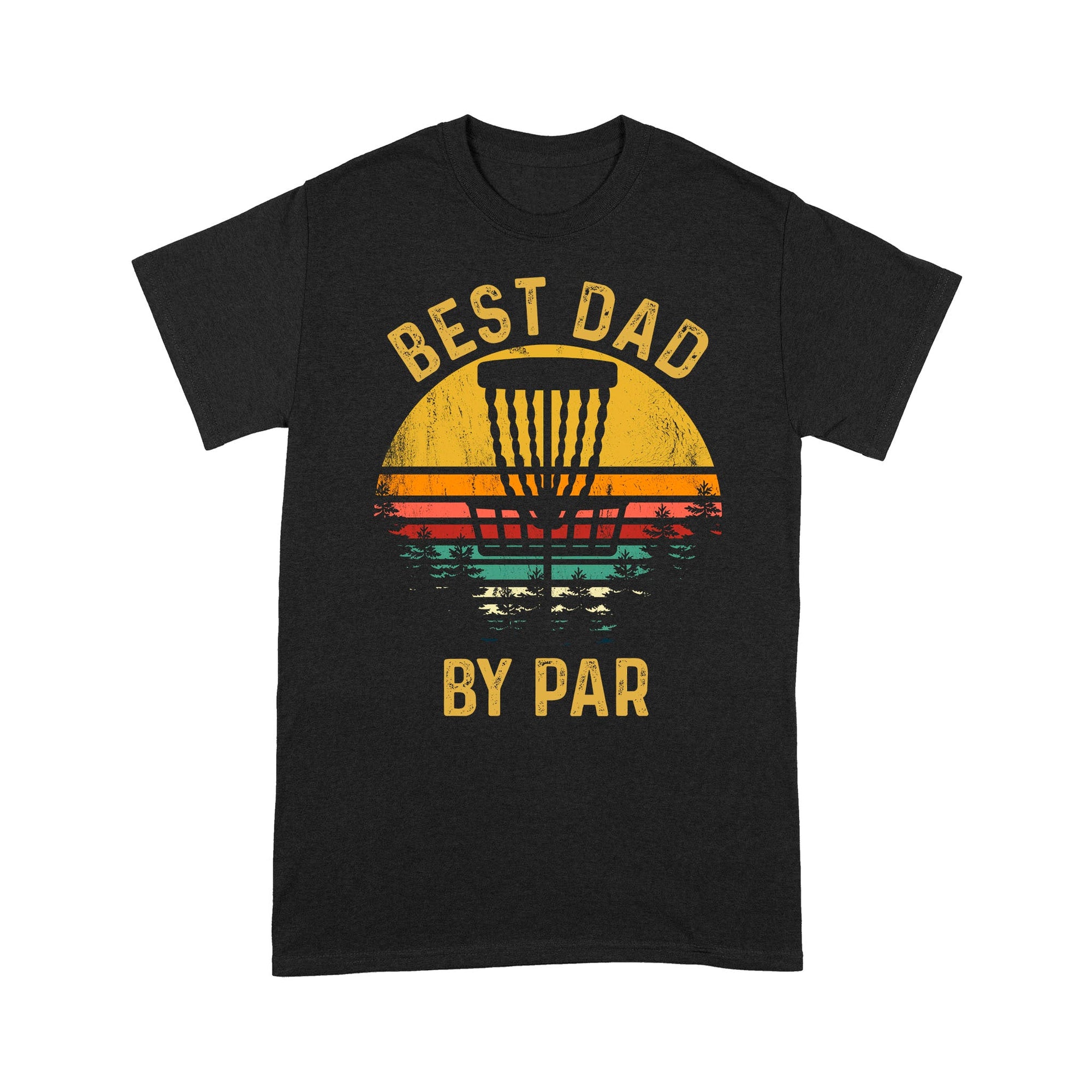 Disc Golf Best Dad By Par, Fathers Day Frisbee Golf Mens, Disc Golfer Tee For Dad - Wonder Print Shop