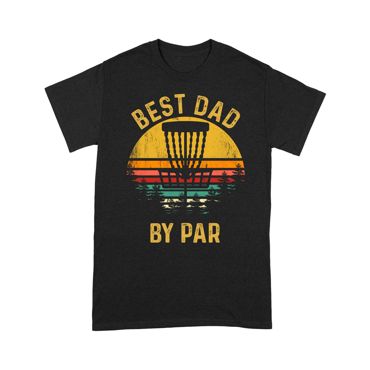 Disc Golf Best Dad By Par, Fathers Day Frisbee Golf Mens, Disc Golfer Tee For Dad - Wonder Print Shop