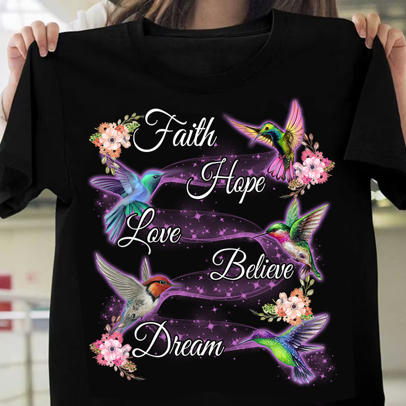 Hummingbird Faith Hope Love Believe Dream Colorful Flower Spirit Animal T Shirt LT4 - Wonder Print Shop