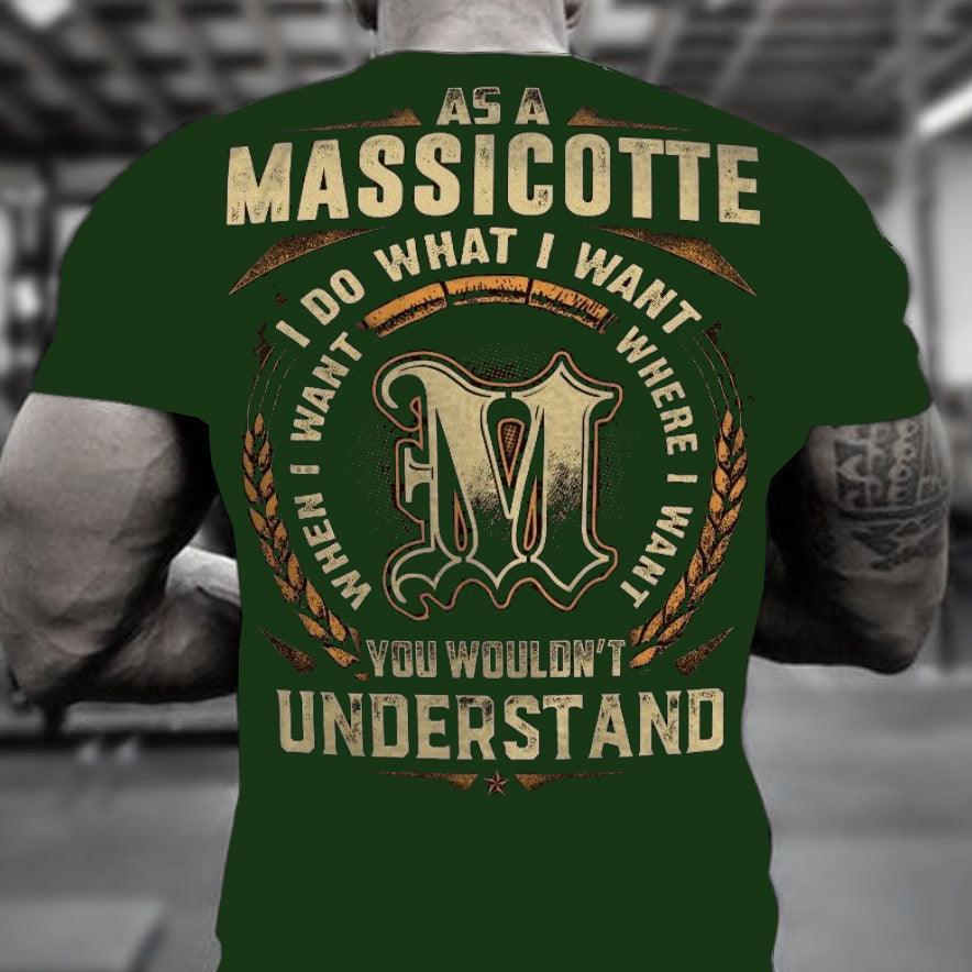 As A Massicotte, I Do What I Want, You Wouldn't Understand T Shirt RLT8 - Wonder Print Shop