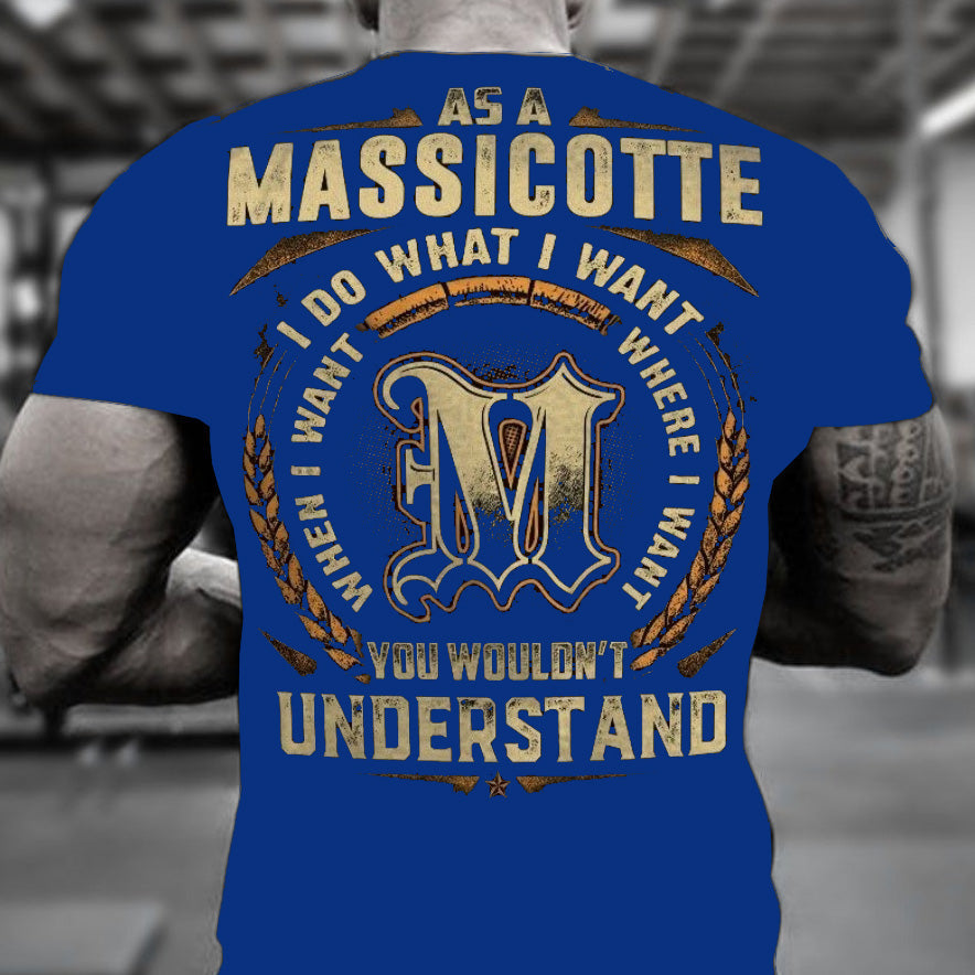 As A Massicotte, I Do What I Want, You Wouldn't Understand T Shirt RLT8 - Wonder Print Shop