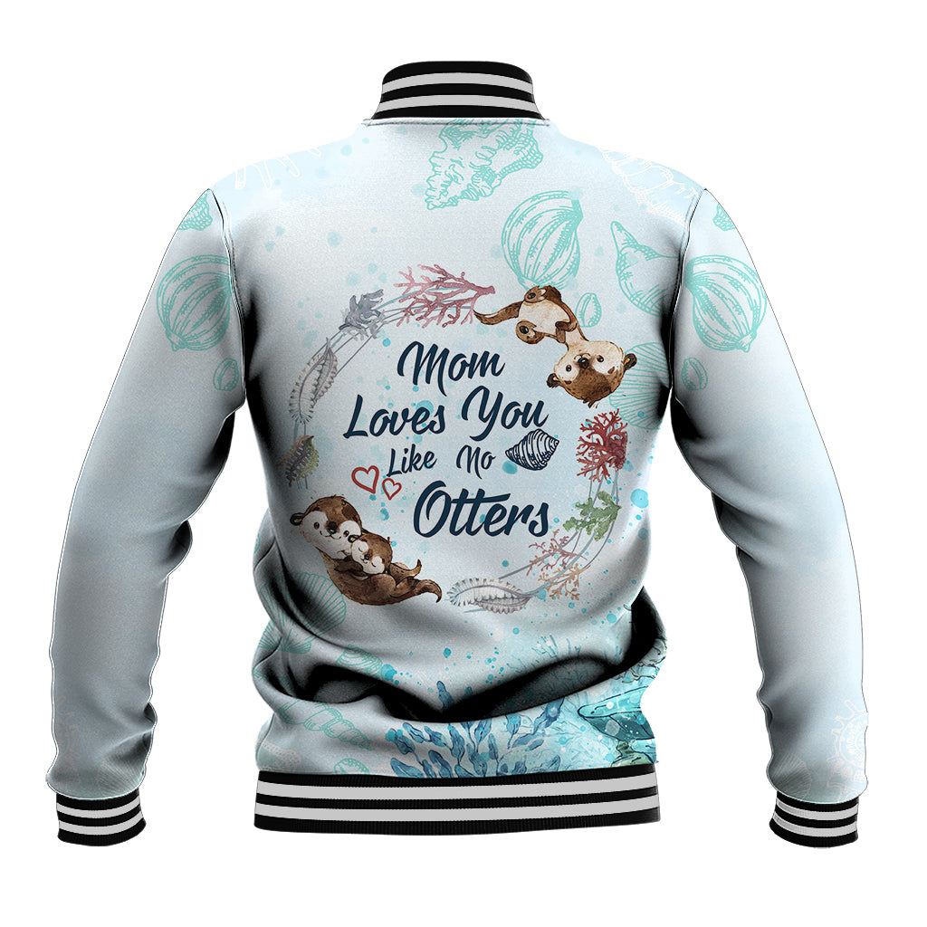 Mom Love You Like No Otter Baseball Jacket TS07 - Wonder Print Shop