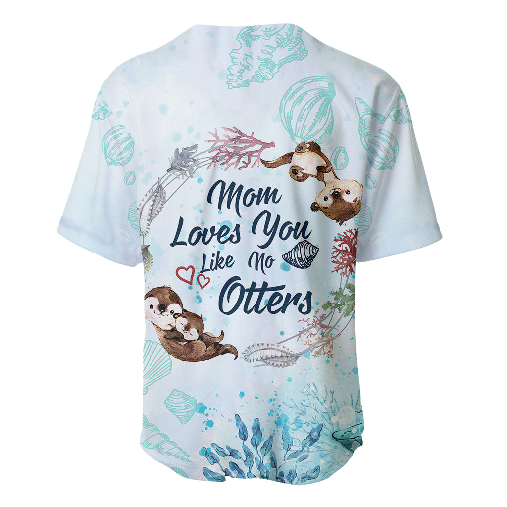 Mom Love You Like No Otter Baseball Jersey TS07 - Wonder Print Shop